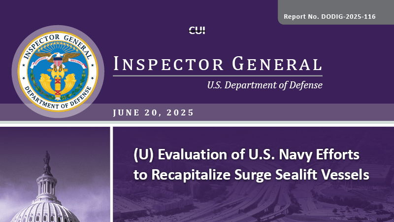 Evaluation of U.S. Navy Efforts to Recapitalize Surge Sealift Vessels (Report No. DODIG-2025-116)